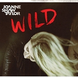 Joanne Shaw Taylor - Wild [deluxe edition]