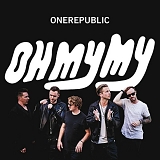 OneRepublic - Oh My My (International Deluxe Edition)