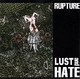 Rupture - Lust And Hate