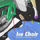 Ice Choir - Designs In Rhythm