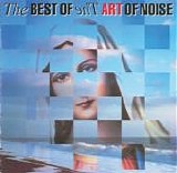 The Art of Noise - The Best Of The Art Of Noise