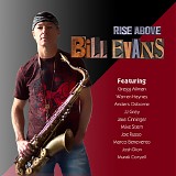 Bill Evans (sax) - Rise Above