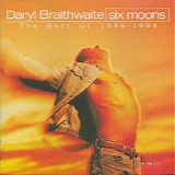 Daryl Braithwaite - Six Moons: The Best Of 1988-1994