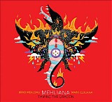 Brad Mehldau & Mark Guiliana - Mehliana (Taming The Dragon)