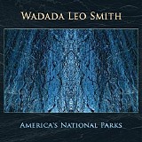 Wadada Leo Smith - America's National Parks