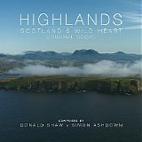 Donald Shaw & Simon Ashdown - Highlands: Scotland's Wild Heart