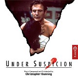 Christopher Gunning - Under Suspicion