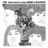 Various artists - Come Together: Black America Sings Lennon And McCartney