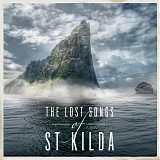 Various artists - The Lost Songs of St Kilda