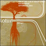 Lotus - Live at the Club At Water Street, Rochester NY 09-05-2003