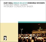 Kurt Weill - Berlin im Licht