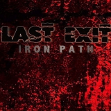 LAST EXIT - Iron Path