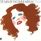 Bette Midler - The Divine Miss M Deluxe (Expanded & Remastered)