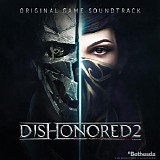 Daniel Licht - Dishonored 2