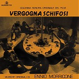Ennio Morricone - Vergogna Schifosi (Colonna Sonora Originale Del Film)