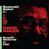 Buselli Wallarab Jazz Orchestra - Basically Baker, Vol. 2
