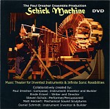 Paul Dresher Ensemble - Schick Machine