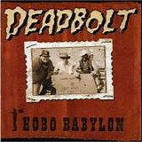 Deadbolt - Hobo Babylon