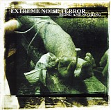 Extreme Noise Terror - Being And Nothing