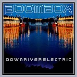 BoomBox - downriverelectric