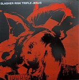 Slasher Risk - Triple Jesus