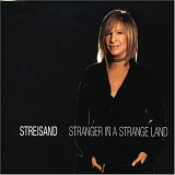 Barbra Streisand - Stranger in a Strange Land  [EU]