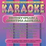 Britney Spears & Christina Aguilera - Karaoke:  The Songs Of Britney Spears & Christina Aguilera