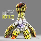 Terence Blanchard & The E-Collective - Breathless