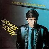 Bryan FERRY - 1978: The Bride Stripped Bare