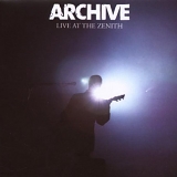 Archive - Live At The Zenith