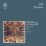 Wolfgang Amadeus Mozart - D 106-108 Mitridate, Re di Ponto KV 87