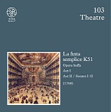 Wolfgang Amadeus Mozart - D 103-104 La Finta Semplice KV 51
