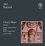Wolfgang Amadeus Mozart - D 163 "Spatzenmesse" KV 220; Missa KV 262; Missa "Organ Solo" KV 259