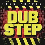 Various artists - Bass Poppin' Dubstep