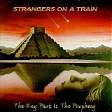 Strangers On A Train - The Key Part 1: The Prophecy (Reissue)