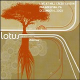 Lotus - Live at Mill Creek Tavern Philadelphia, PA 12-06-03