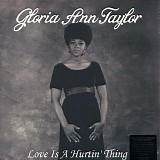 Gloria Ann Taylor - Love Is A Hurtin' Thing