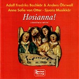 Adolf Fredriks BachkÃ¶r, Anders Ã–hrwall & Sjuans MusikkÃ¥r - Hosianna! (Christmas Music)