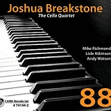 Joshua Breakstone / The Cello Quartet - 88