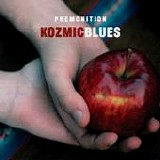 Kozmic Blues - Premonition