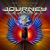 Journey - Don't Stop Believin': The Best Of Journey