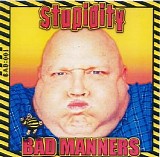 Bad Manners - Stupidity