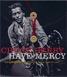 Chuck Berry - Have Mercy: His Complete Chess Recordings 1969 To 1974