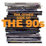 Various Artists - The Other Side Of The 90s