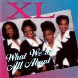 XL - What We're All About