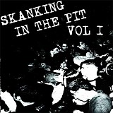 Various Artists - Skanking in the Pit Vol. 1