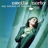 CÃ¦cilie Norby - My Corner Of The Sky