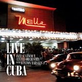 Jazz At Lincoln Center & Wynton Marsalis - Live In Cuba