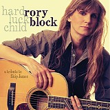 Rory Block - Hard Luck Child: A Tribute To Skip James
