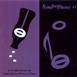 Various Artists - Sympophony #1; A Collection Of American Power Pop